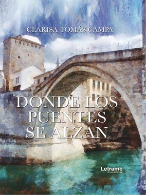 cover image of Donde los puentes se alzan